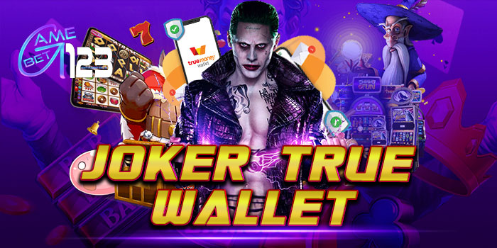 JOKER SLOT ใหม่ล่าสุด วอ ล เล็ ต